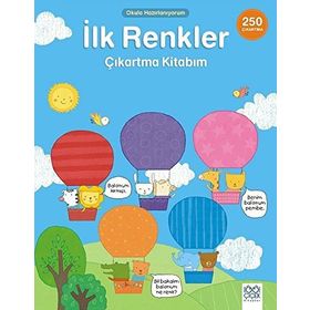 Okula Hazırlanıyorum - İlk Renkler Çıkartma Kitabım - kollektif
