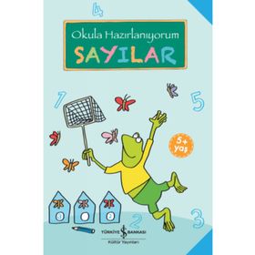 Okula Hazırlanıyorum Sayılar 5+ - Kolektif