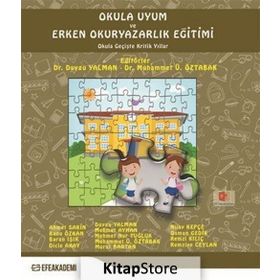 Okula Uyum ve Erken Okuryazarlık Eğitimi Kollektif Efe Akademi Yayınları