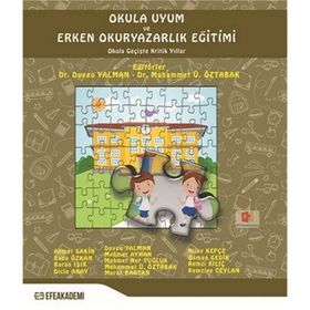 Okula Uyum ve Erken Okuryazarlık Eğitimi Kollektif Efe Akademi Yayınları