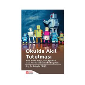 Okulda Akıl Tutulması - Bahadır Erişti
