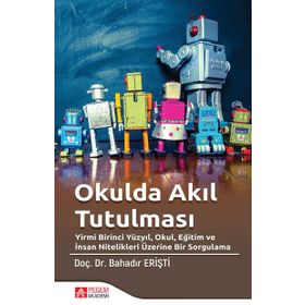 Okulda Akıl Tutulması - Bahadır Erişti