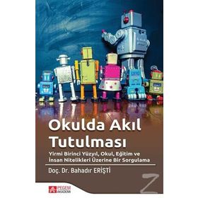 Okulda Akıl Tutulması - Bahadır Erişti
