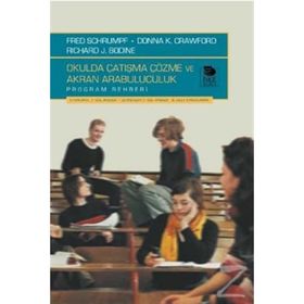 OKULDA ÇATIŞMA ÇÖZME VE AKRAN ARABULUCULUK PROGRAM REHBERI - KOLEKTIF