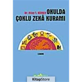 OKULDA ÇOKLU ZEKA KURAMI - NILAY T. BÜMEN