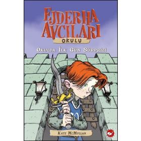 OKULDA İLK GÜN SÜRPRİZİ EJDERHA AVCILARI OKULU 1 - KATE MCMULLAN