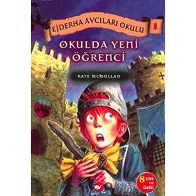 OKULDA İLK GÜN SÜRPRİZİ EJDERHA AVCILARI OKULU 1 - KATE MCMULLAN