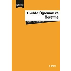 OKULDA ÖĞRENME VE ÖĞRETME - NURETTIN FIDAN