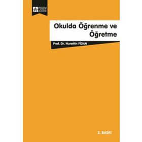 OKULDA ÖĞRENME VE ÖĞRETME - NURETTIN FIDAN
