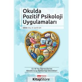 Okulda Pozitif Psikoloji Uygulamaları - Şerife Işık