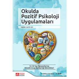 Okulda Pozitif Psikoloji Uygulamaları - Şerife Işık