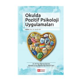 Okulda Pozitif Psikoloji Uygulamaları - Şerife Işık