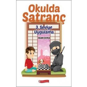 Okulda Satranç 3. Seviye Uygulama - Ozan Çapan