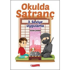 Okulda Satranç 3. Seviye Uygulama - Ozan Çapan
