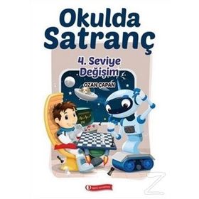 Okulda Satranç 4. Seviye - Değişim / Ozan Çapan