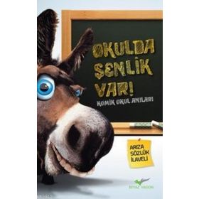 OKULDA ŞENLİK VAR KOMIK OKUL ANILARI - KOLEKTIF
