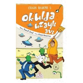 Okulda Uzaylı Avı-Nesil Çocuk Yayınları