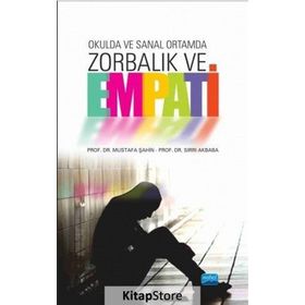 Okulda ve Sanal Ortamda Zorbalık ve Empati - Sırrı Akbaba