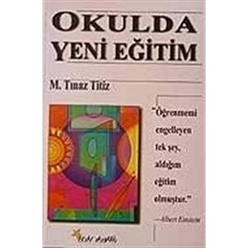 OKULDA YENI EĞİTİM - M. TINAZ TITIZ