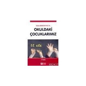 OKULDAKI ÇOCUKLARIMIZ - AYTAÇ AÇIKALIN