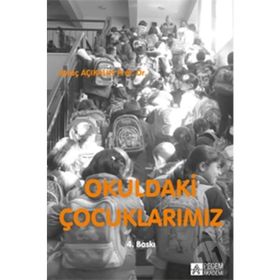 OKULDAKI ÇOCUKLARIMIZ - AYTAÇ AÇIKALIN