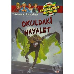 OKULDAKI HAYALET BÜYÜK DÖRT KAFADARLAR TAKIMI - 5 - THOMAS BREZINA