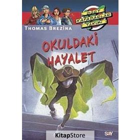 OKULDAKI HAYALET BÜYÜK DÖRT KAFADARLAR TAKIMI - 5 - THOMAS BREZINA