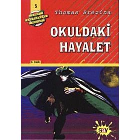 OKULDAKI HAYALET BÜYÜK DÖRT KAFADARLAR TAKIMI - 5 - THOMAS BREZINA