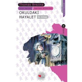 OKULDAKI HAYALET - THOMAS BREZINA