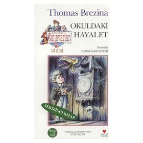 OKULDAKI HAYALET - THOMAS BREZINA