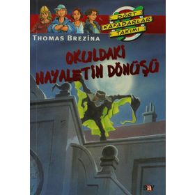 OKULDAKI HAYALETIN DÖNÜŞÜ BÜYÜK DÖRT KAFADARLAR TAKIMI - 47 - THOMAS BREZINA