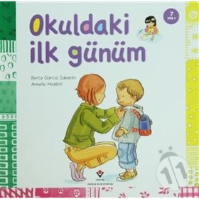 OKULDAKI İLK GÜNÜM 7+ YAŞ - BERTA GARCIA SABATES