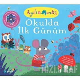Okuldaki İlk Günüm - Armelle Modere