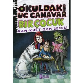 Okuldaki Üç Canavar Bir Çocuk: Vam - Kurt - Zom Gecesi - Steven Banks