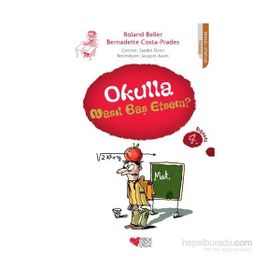 OKULLA NASIL BAŞ ETSEM? - BERNADETTE COSTA-PRADES;ROLAND BELLER
