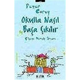 OKULLA NASIL BAŞA ÇIKILIR - PETER COREY