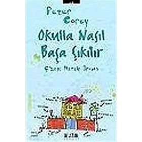 OKULLA NASIL BAŞA ÇIKILIR - PETER COREY