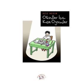 OKULLAR İÇİN KISA OYUNLAR - AZIZ NESIN