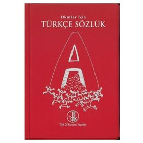 Okullar İçin Türkçe Sözlük Türk Dil Kurumu Yayınları