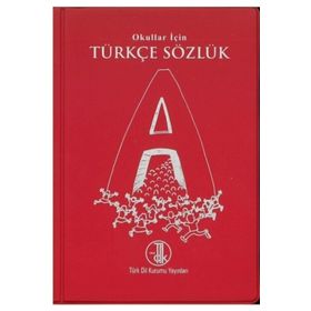 Okullar İçin Türkçe Sözlük Türk Dil Kurumu Yayınları