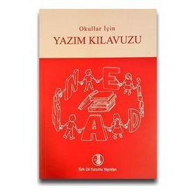 Okullar İçin Yazım Kılavuzu - Türk Dil Kurumu Yayınları