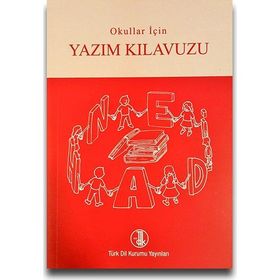 Okullar İçin Yazım Kılavuzu - Türk Dil Kurumu Yayınları