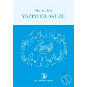 Okullar İçin Yazım Kılavuzu - Türk Dil Kurumu Yayınları