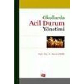 Okullarda Acil Durum Yönetimi - Kazım Çelik