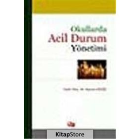Okullarda Acil Durum Yönetimi - Kazım Çelik
