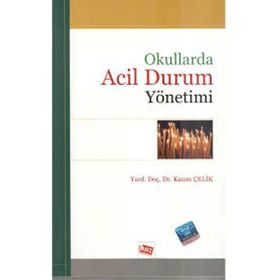 Okullarda Acil Durum Yönetimi - Kazım Çelik