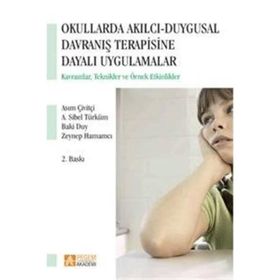 OKULLARDA AKILCI DUYGUSAL DAVRANIŞ TERAPISINE DAYALI UYGULAMALAR - KOLEKTIF