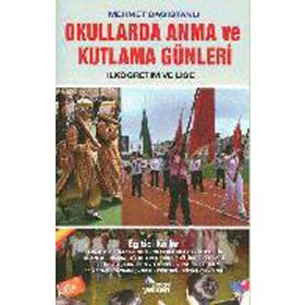 Okullarda Anma ve Kutlama Günleri - Mehmet Dağıstanlı