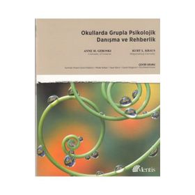 Okullarda Grupla Psikolojik Danışma ve Rehberi - Anne M. Geroski Kurt L. Kraus