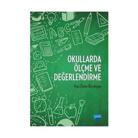 Okullarda Ölçme ve Değerlendirme - Hacı Ömer Beydoğan